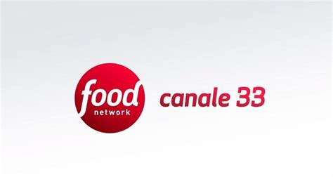 programmi canale 33 oggi|Guida TV Food Network: Tutta la Programmazione .